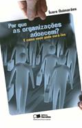 Ler Por que as Organizações Adoecem?, do autor Icaro Guimaraes Ler Por que as Organizações Adoecem?, do autor Icaro Guimaraes