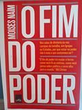 Ler O fim do poder, do autor Moises Naím