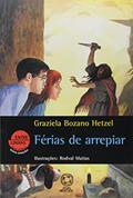 Ler Ferias De Arrepiar, do autor Graziela Bozano Hetzel