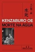 Ler Morte na água, do autor Kenzaburo Oe