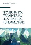 Ler Governança Transversal dos Direitos Fundamentais, do autor Marcelo Torelly Ler Governança Transversal dos Direitos Fundamentais, do autor Marcelo Torelly