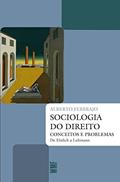 Ler Sociologia do Direito: Conceitos e Problemas de Ehrlich a Luhmann, do autor Alberto Febbrajo