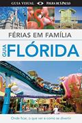 Ler Florida - Ferias em Familia, do autor Dorling Kindersley Ler Florida - Ferias em Familia, do autor Dorling Kindersley