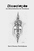 Ler Dissociação: As Identidades de Mariana (Portuguese Edition), do autor Davi Bueno Rodrigues