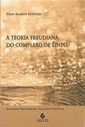 Ler A Teoria Freudiana do Complexo de Édipo, do autor Ivan Ramos Estevão