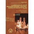 Ler Alimentação do Leviatã nos Planos Regional e Nacional -Volume 5, do autor Vários Autores