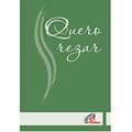 Ler Quero rezar (Capa verde), do autor Paulinas Editora