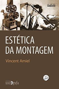 Estética da Montagem, do autor Vincent Amiel