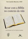 Ler Rezar com a Bíblia no contexto da vida, do autor Camilo Maccise