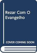 Ler Rezar com o Evangelho, do autor Joaquin María García de Dios Ler Rezar com o Evangelho, do autor Joaquin María García de Dios