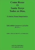 Ler Como Rezar o Santo Terco Todos os Dias, e Outros Temas Importantes., do autor Eduardo Gonçalves Canano