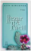 Ler Rezar é fácil, do autor Luís Kirchner Ler Rezar é fácil, do autor Luís Kirchner