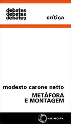 Metáfora e montagem, do autor Modesto Carone Netto