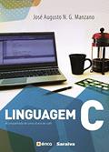 Ler Linguagem C: Acompanhada de uma xícara de café, do autor José Augusto N. G. Manzano