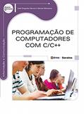 Ler Programação de computadores com C/C++, do autor José Augusto N. G. Manzano