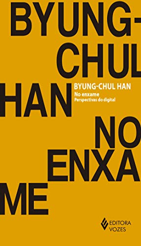 Ler No enxame: Perspectivas do digital, do autor Byung-Chul Han