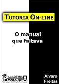 Ler Tutoria On-Line, do autor Alvaro Freitas Ler Tutoria On-Line, do autor Alvaro Freitas