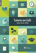 Ler Tutoria em EAD:: uma nova visão, do autor Antonio Siemsen Munhoz