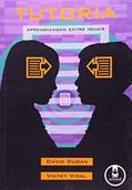 Ler Tutoria Aprendizagem Entre Iguais, do autor David Duran Ler Tutoria Aprendizagem Entre Iguais, do autor David Duran