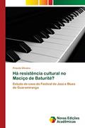 Ler Há resistência cultural no Maciço de Baturité?: Estudo de caso do Festival de Jazz e Blues de Guaramiranga, do autor Priscila Oliveira Ler Há resistência cultural no Maciço de Baturité?: Estudo de caso do Festival de Jazz e Blues de Guaramiranga, do autor Priscila Oliveira