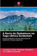 Ler A Bacia do Djabatoure no Togo (África Ocidental): Estudo petrográfico e estrutural do maciço de Djabatoure e maciços adjacentes, do autor Sarakawa Abalo Malibida Kpanzou; Yao Agbossoumondé Ler A Bacia do Djabatoure no Togo (África Ocidental): Estudo petrográfico e estrutural do maciço de Djabatoure e maciços adjacentes, do autor Sarakawa Abalo Malibida Kpanzou; Yao Agbossoumondé