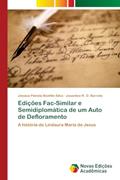 Ler Edições Fac-Similar e Semidiplomática de um Auto de Defloramento: A história de Lindaura Maria de Jesus, do autor Jéssica Pâmela Bomfim Silva; Josenilce R. O. Barreto