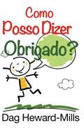 Ler Como posso dizer obrigado? (Portuguese Edition), do autor Dag Heward-Mills