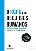 Ler O RGPD e os Recursos Humanos: Guia Prático Para a Conformidade, do autor Simão de Sant'ana; Vitorino Gouveia Ler O RGPD e os Recursos Humanos: Guia Prático Para a Conformidade, do autor Simão de Sant'ana; Vitorino Gouveia