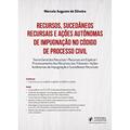 Ler Recursos, Sucedâneos Recursais e Ações Autônomas de Impugnação no Código de Processo Civil (2020), do autor Marcelo Augusto Da Silveira Ler Recursos, Sucedâneos Recursais e Ações Autônomas de Impugnação no Código de Processo Civil (2020), do autor Marcelo Augusto Da Silveira