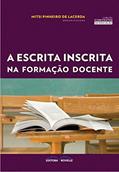 Ler A Escrita Inscrita na Formação Docente, do autor mitsi Pinheiro