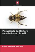 Ler Parasitods de Diptera recolhidos no Brasil, do autor Carlos Henrique Marchiori Ler Parasitods de Diptera recolhidos no Brasil, do autor Carlos Henrique Marchiori