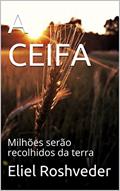 Ler A CEIFA: Milhões serão recolhidos da terra, do autor Eliel Roshveder