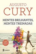 Ler Mentes brilhantes, mentes treinadas - 5º edição: (Biblioteca Augusto Cury), do autor Augusto Cury Ler Mentes brilhantes, mentes treinadas - 5º edição: (Biblioteca Augusto Cury), do autor Augusto Cury