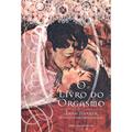 Ler O Livro do Orgasmo, do autor Barker Tara Ler O Livro do Orgasmo, do autor Barker Tara