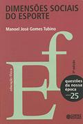 Ler Dimensões sociais do esporte, do autor Manoel José Gomes Tubino