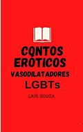 Ler Contos Eróticos Vasodilatadores LGBTs, do autor Lair Souza Ler Contos Eróticos Vasodilatadores LGBTs, do autor Lair Souza