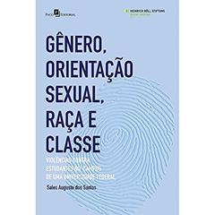 Gênero, Orientação Sexual, Raça e Classe, do autor Sales Augusto Dos Santos