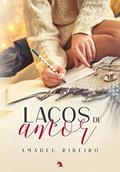 Ler Laços de amor, do autor Amadeu Ribeiro