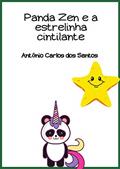 Ler Panda Zen e a estrelinha cintilante (Coleção Ciência e espiritualidade para crianças Livro 5), do autor Antônio Carlos dos Santos