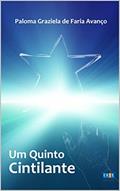 Ler UM QUINTO CINTILANTE, do autor PALOMA G F AVANÇO