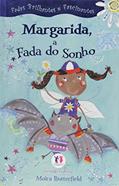 Ler FADAS BRILHANTES/CINTILANTES-MARGARIDA,FADA SONHO, do autor CIRANDA CULTURAL