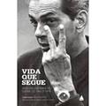 Ler Vida Que Segue. João Saldanha, do autor João Saldanha