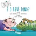 Ler E o Bebê Dino?, do autor Luiz Eduardo Anelli; Celina Bodenmüller