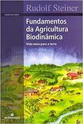 Ler Fundamentos da Agricultura Biodinâmica, do autor Rudolf Steiner Ler Fundamentos da Agricultura Biodinâmica, do autor Rudolf Steiner