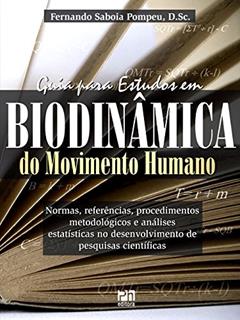 Guia Estudos em Biodinâmica do Movimento Humano, do autor Fernando Saboia Pompeu