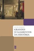 Ler Grandes julgamentos da história, do autor Henri Robert
