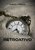 Ler Retroativo, do autor Samuel Cardeal