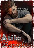 Ler Átila Barcellos: O Canalha - Obsessão (Série Homens Devassos Livro 3), do autor Mari Mendes; Ana Assis Ler Átila Barcellos: O Canalha - Obsessão (Série Homens Devassos Livro 3), do autor Mari Mendes; Ana Assis