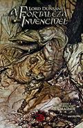 Ler A Fortaleza Invencível: Exceto para Sacnoth, do autor Lord Dunsany; Alex Magnos