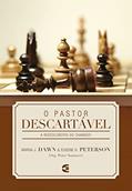 Ler O pastor descartável: A redescoberta do chamado, do autor Marva J. Dawn; Eugene Peterson